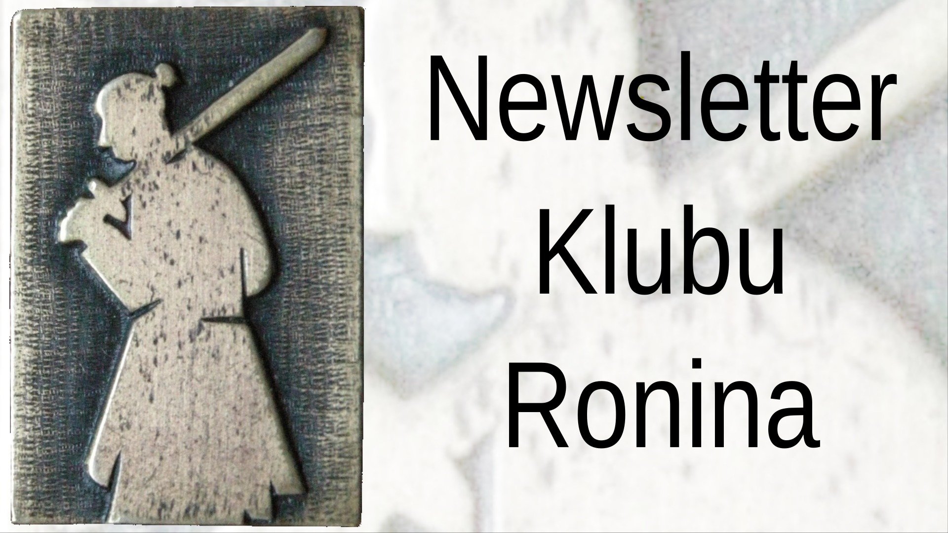 Newsletter Klubu Ronina (3.11.2025)