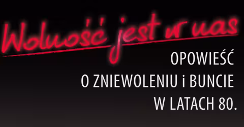 Zapraszamy 13 grudnia o godz. 12:00 na otwarcie wystawy "Wolność jest w nas"