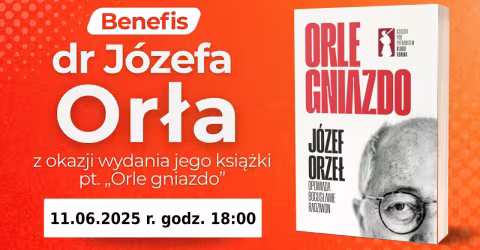 Embedded thumbnail for Benefis dr. Józefa Orła. Premiera książki "Orle gniazdo" (wydawnictwo Zona Zero)